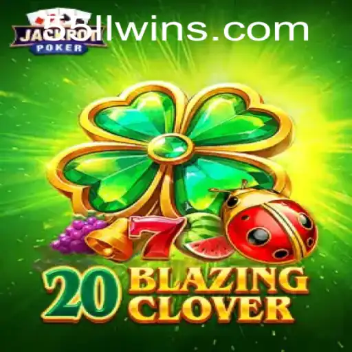 20BlazingClover: A Thrilling New Addition to the Gaming World