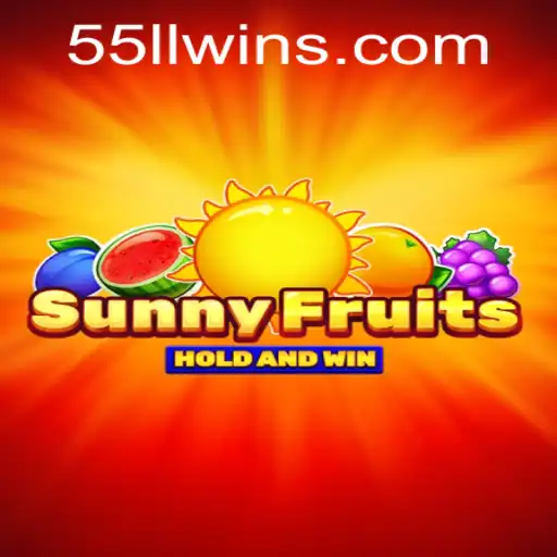 Unveiling SunnyFruits: The Ultimate Gaming Experience with 55LL